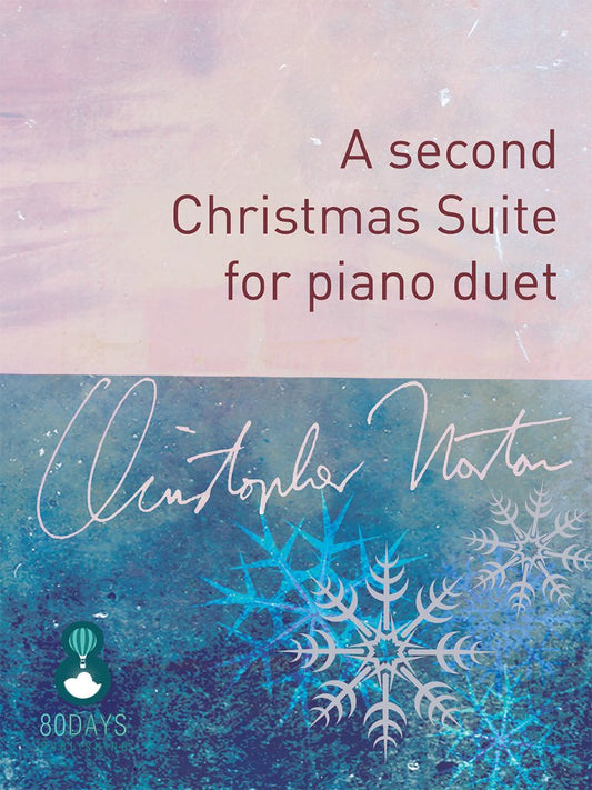 A Second Christmas Suite for Piano Duet